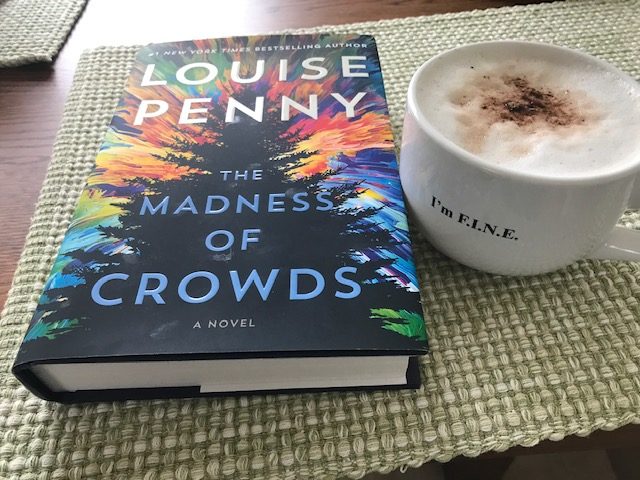 Books - Review Of The Madness Of Crowds By Louise Penny - 2021